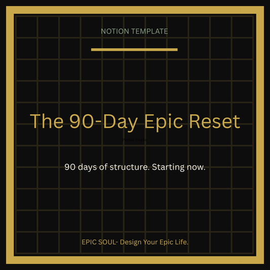 The 90-Day Epic Reset