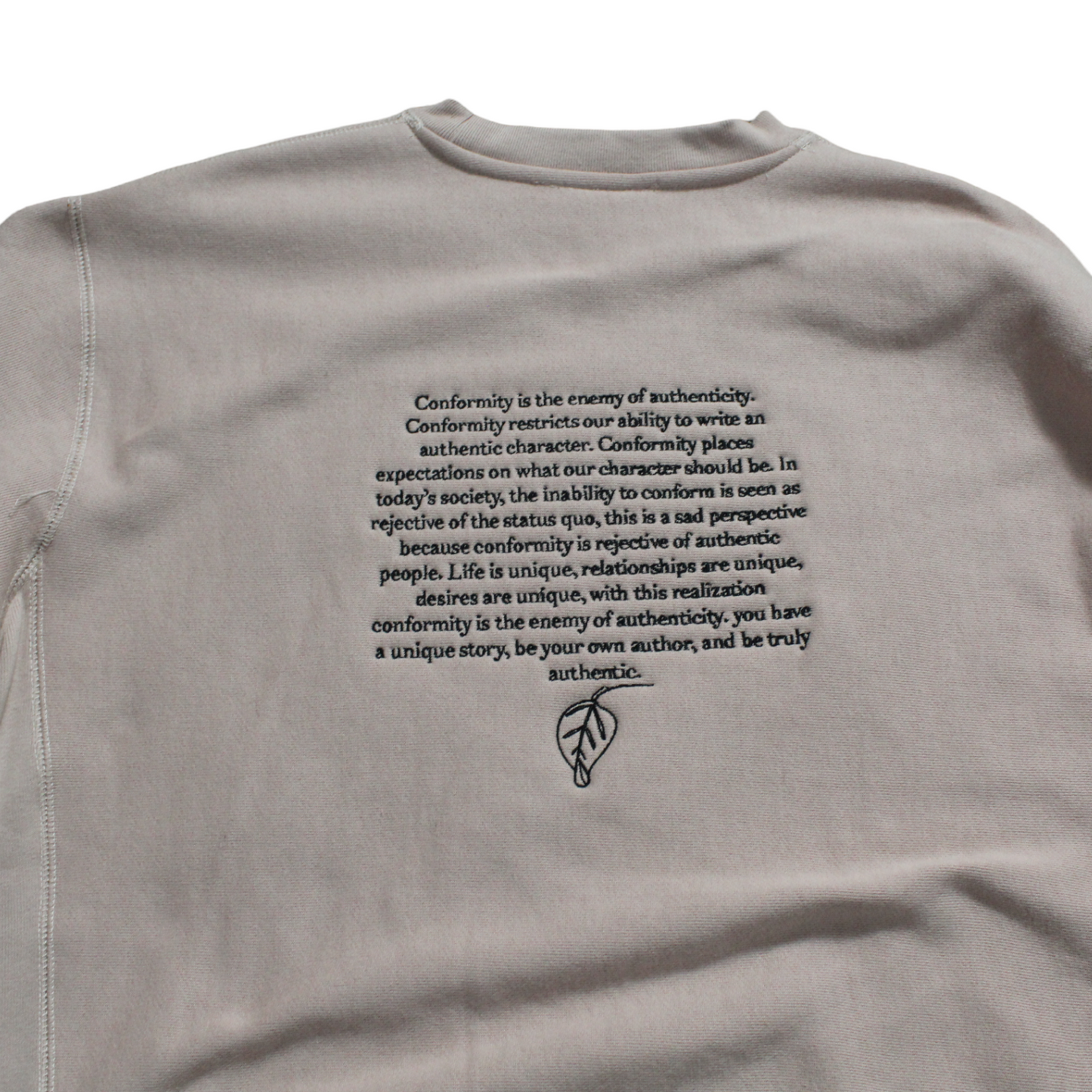 Be Authentic , Don't Conform Heavy Weight Crew Neck